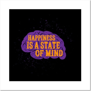Happiness is a state of mind Posters and Art